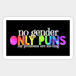 No Gender. Only Puns Sticker